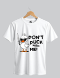 FlyXWear Don't Duck With Me Funny Duck Graphic T-Shirt for Men